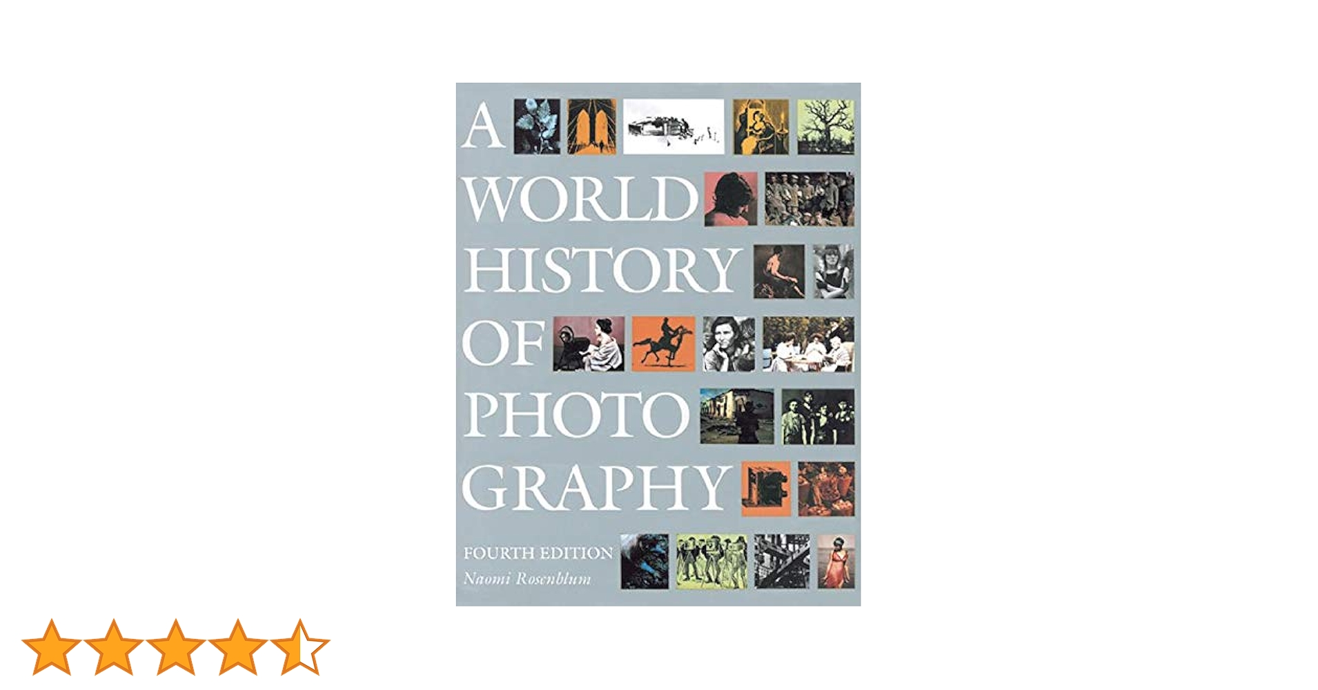 World History of Photography : Rosenblum, Naomi: Amazon.ca: Books
